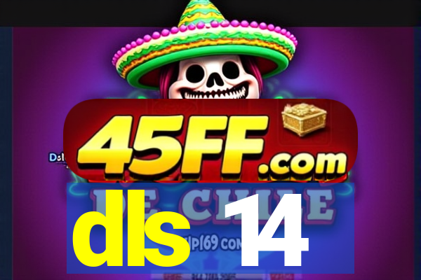 dls 14